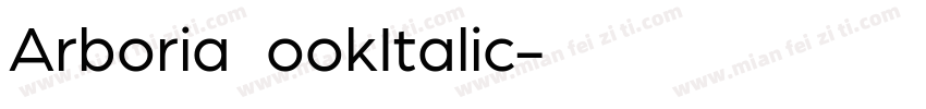 Arboria BookItalic字体转换